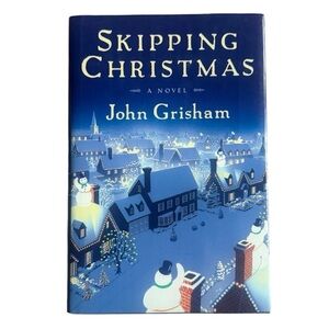 Skipping Christmas by John Grisham Hardcover Novel EUC Humorous & Heartwarming